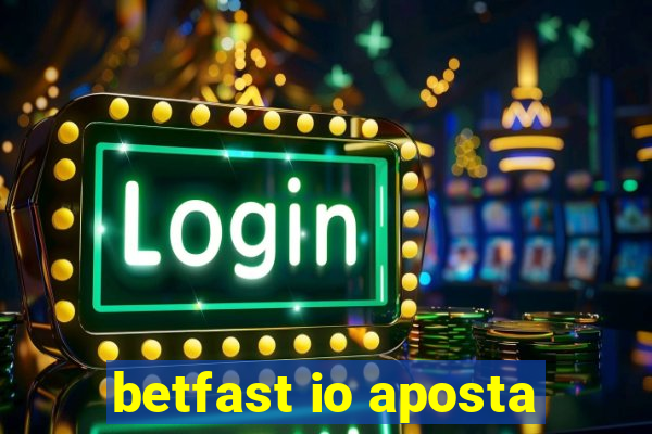 betfast io aposta